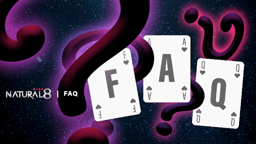 Natural8 Poker Frequently Asked Questions